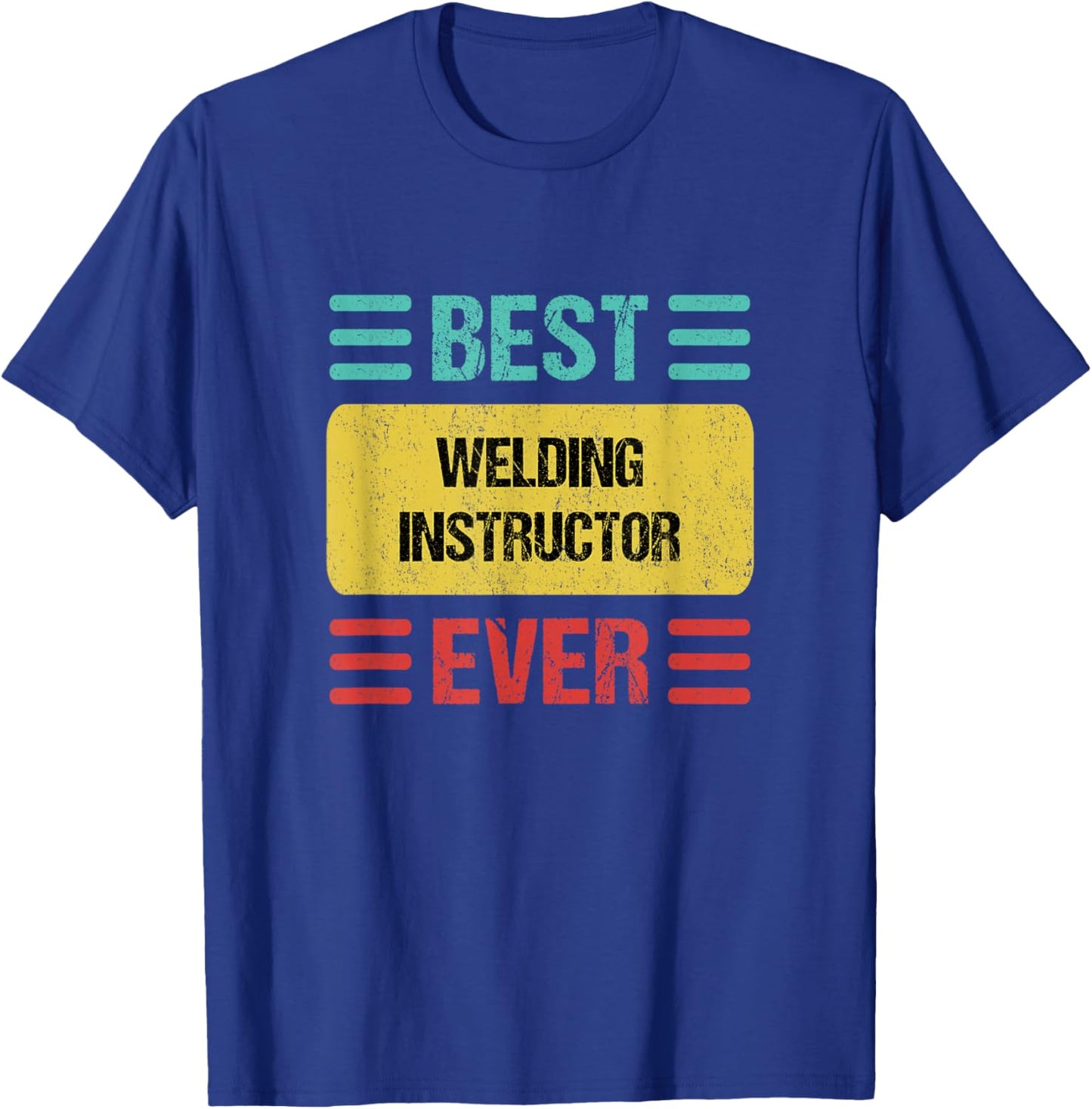 Welding Instructor T-Shirt - T-Shirt | Royal