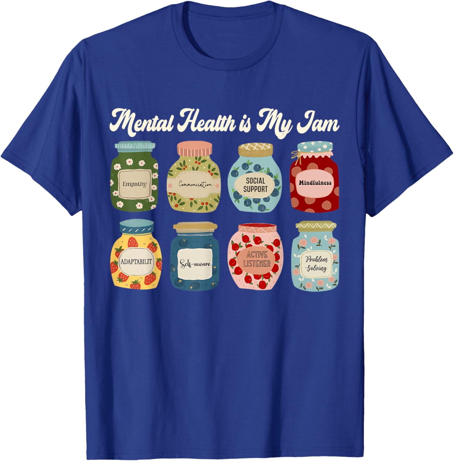 Mental Health is My Jam Counselor Therapist Awareness Gifts T-Shirt - T-Shirt | Royal