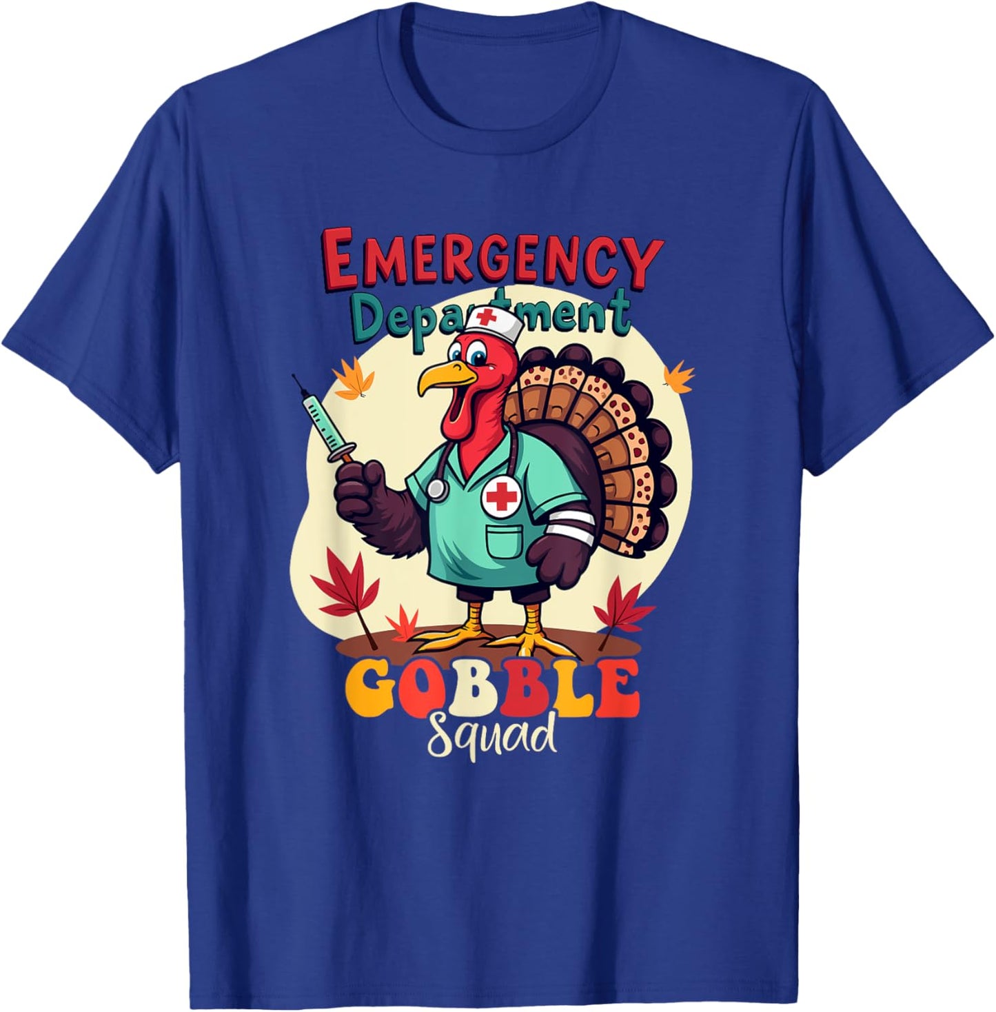 Emergency Department Gobble Squad Thanksgiving ER Nurse Fall T-Shirt - T-Shirt | Royal