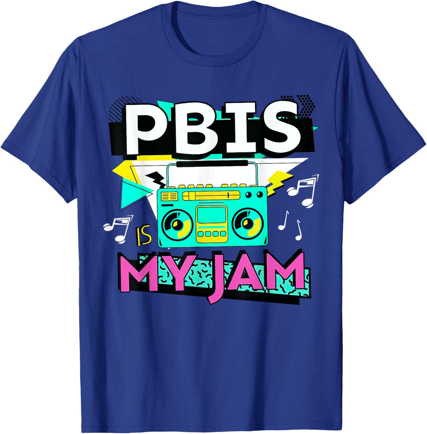 Positive Behavior Interventions and Supports PBIS is My Jam T-Shirt - T-Shirt | Royal