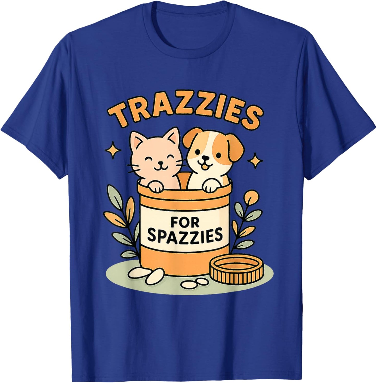 Veterinary Vet Tech Dog Cat Mom Trazzies for Spazzies T-Shirt - T-Shirt | Royal
