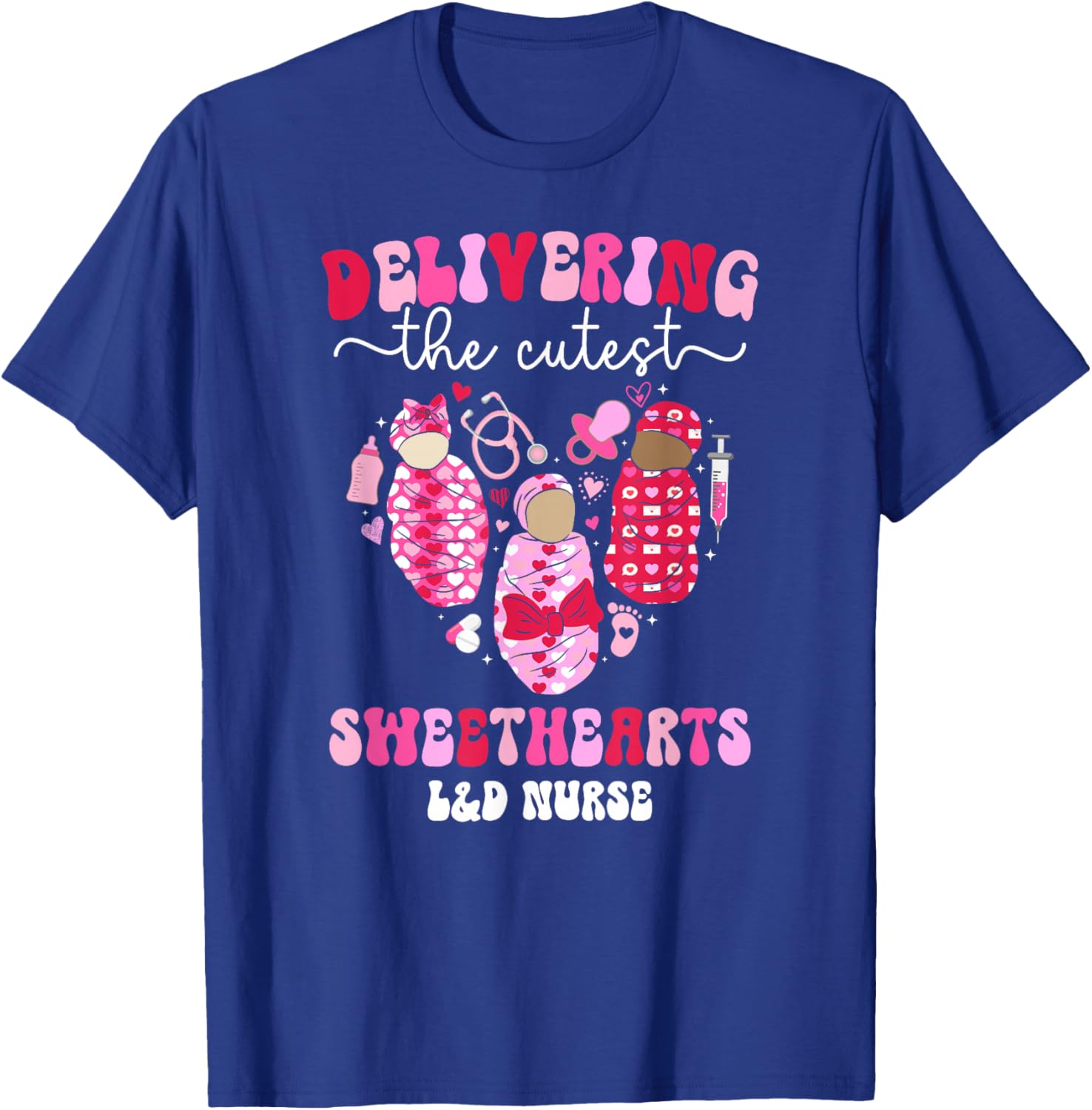 L&D Nurse Valentine Labor And Delivery Nurse Valentines Day T-Shirt - T-Shirt | Royal