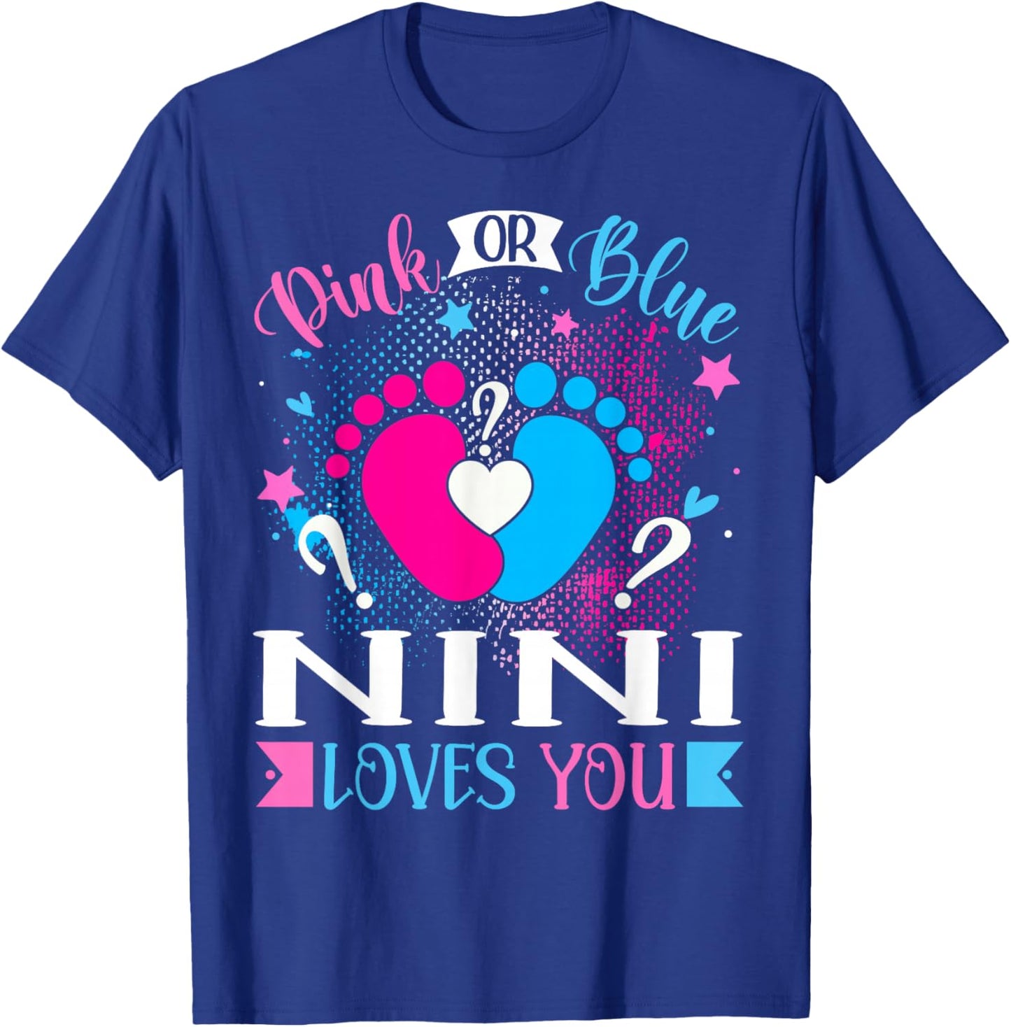 Pink or Blue Nini Loves You Baby Gender Reveal T-Shirt - T-Shirt | Royal