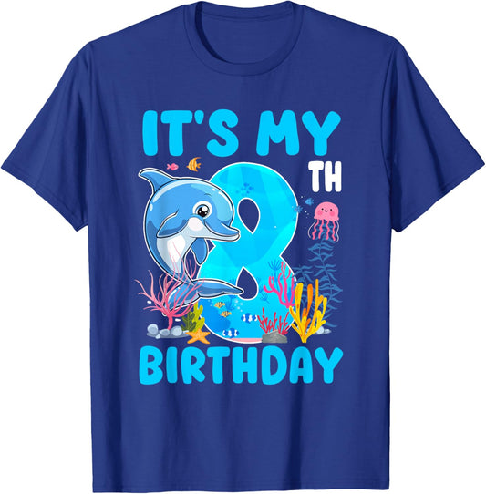 It's My 8th Birthday Dolphin Sea Animal Themed 8 Year Old T-Shirt - T-Shirt | Royal