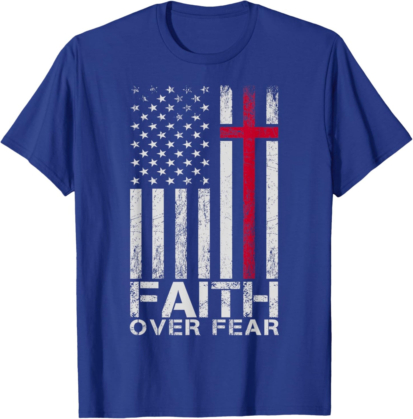 Faith Over Fear American USA Flag Jesus Cross Christian T-Shirt - T-Shirt | Royal