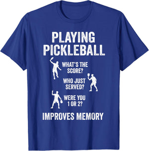 Playing Pickleball Improves Memory Funny Pickleball Saying T-Shirt - T-Shirt | Royal
