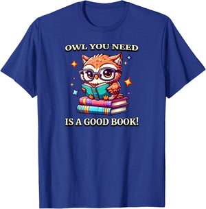 Owl You Need Is A Good Book Cute Love To Read Back 2 School T-Shirt - T-Shirt | Royal