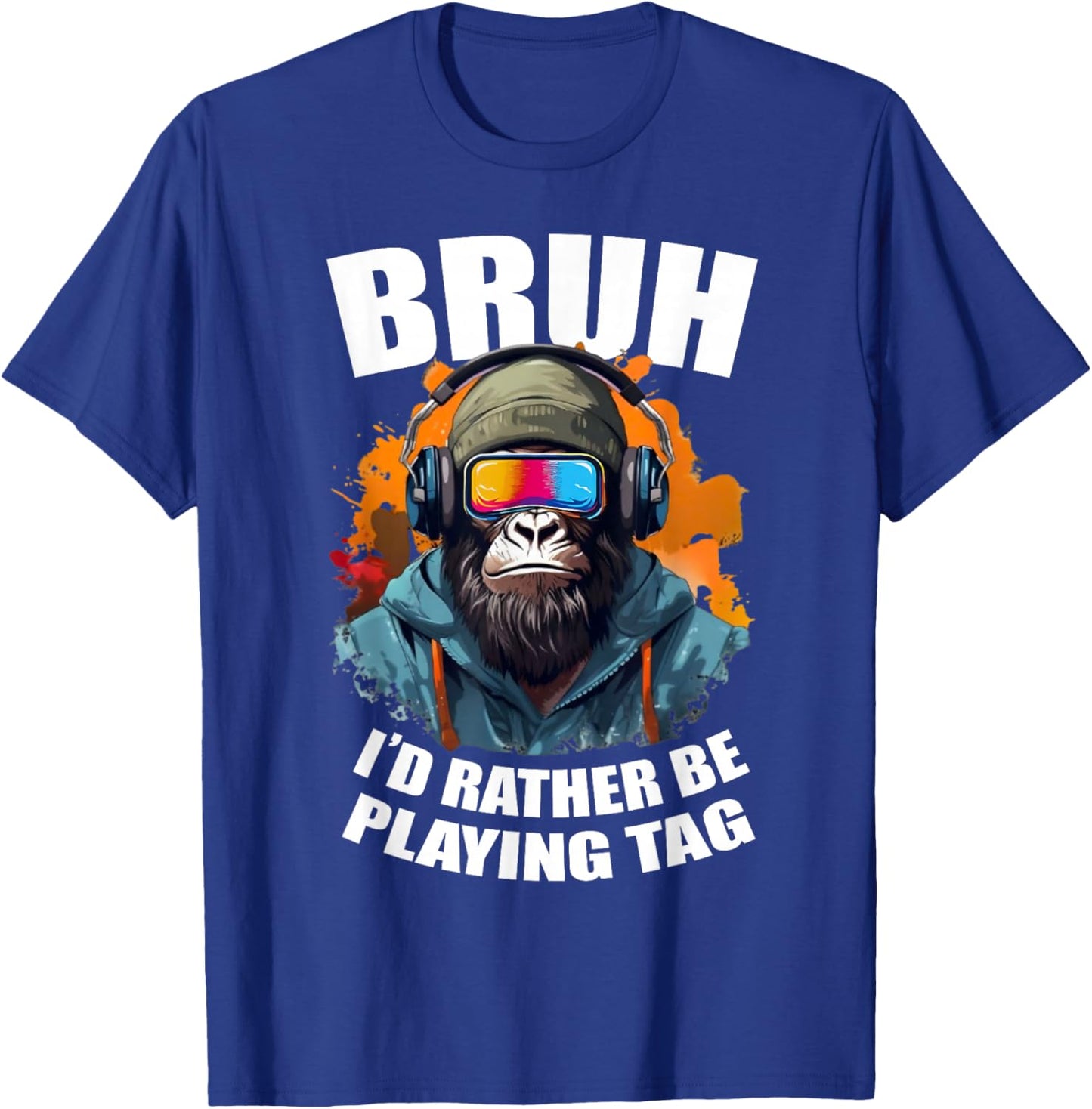 Bruh I'd Rather Be Playing Boys Adult Man Birthday Gorilla T-Shirt - T-Shirt | Royal