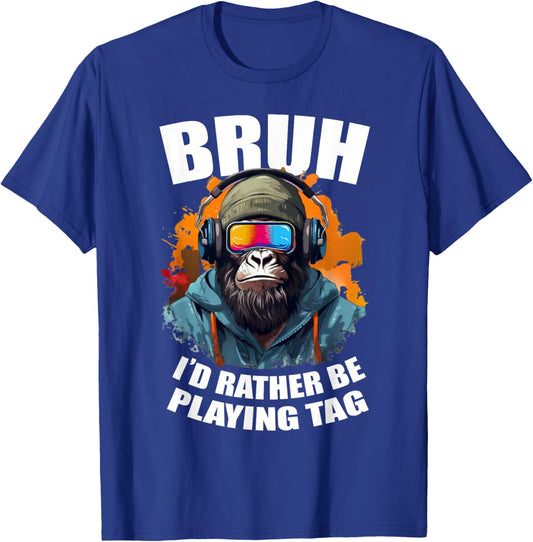 Bruh I'd Rather Be Playing Boys Adult Man Birthday Gorilla T-Shirt - T-Shirt | Royal