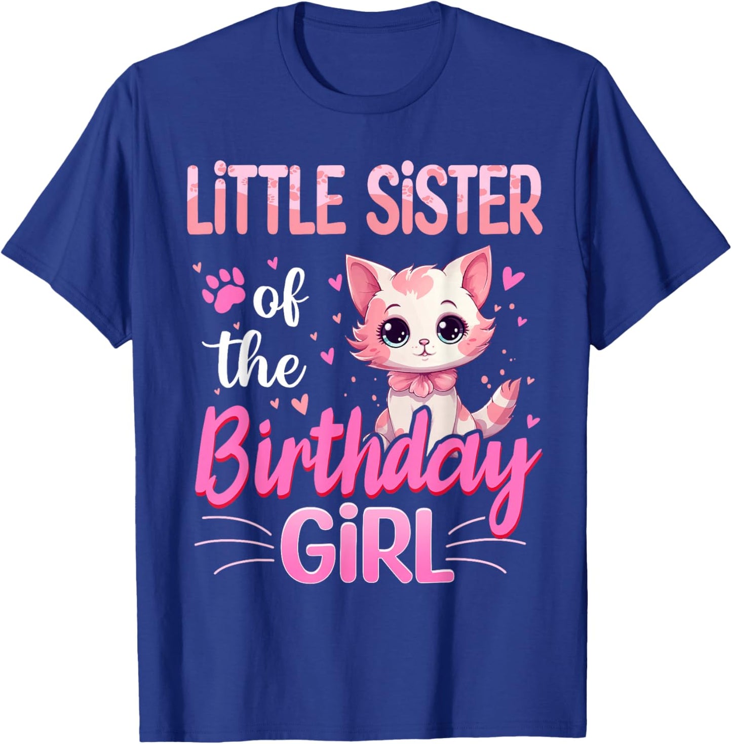 Little Sister Of The Birthday Girl Cute Cat Lover Kitten Kid T-Shirt - T-Shirt | Royal