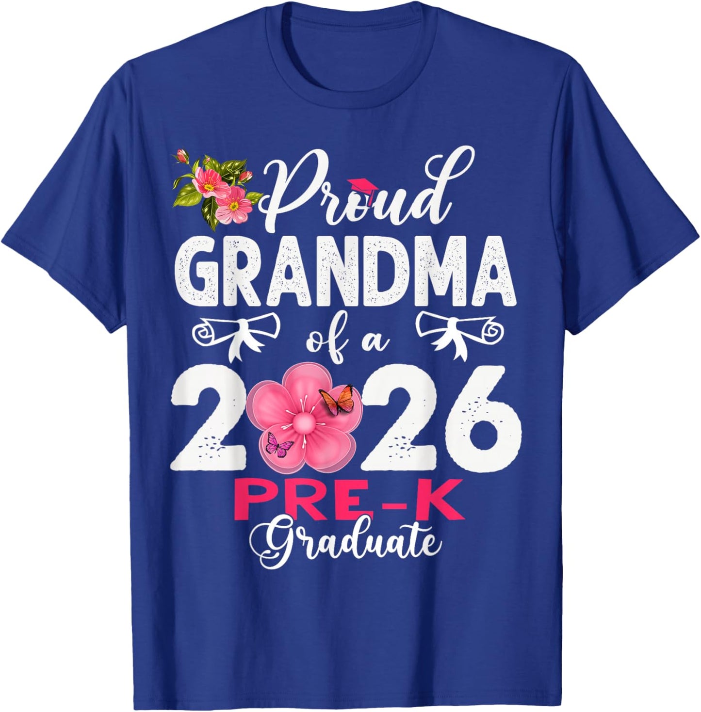 Proud Grandma of 2026 Pre-K Graduate Mothers Day Graduation T-Shirt - T-Shirt | Royal
