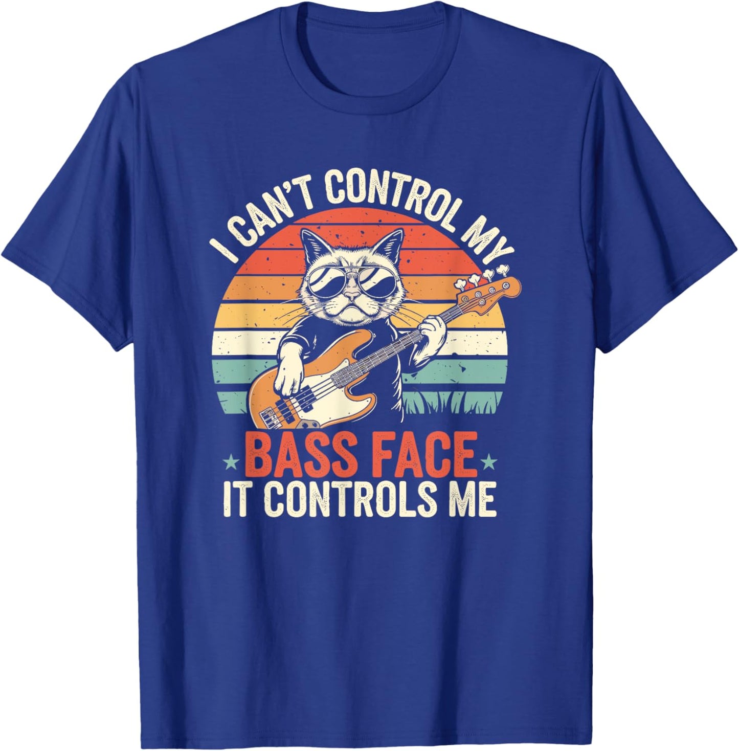 I Can't Control My Bass face - It Controls Me Bass Player T-Shirt - T-Shirt | Royal