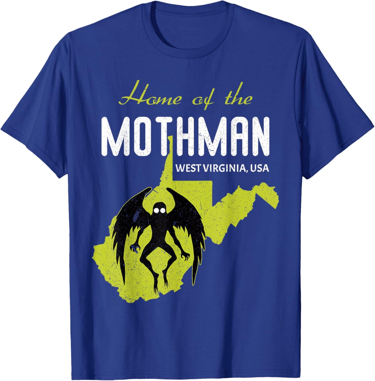 Home Of The Mothman West Virginia State American Cryptid T-Shirt - T-Shirt | Royal