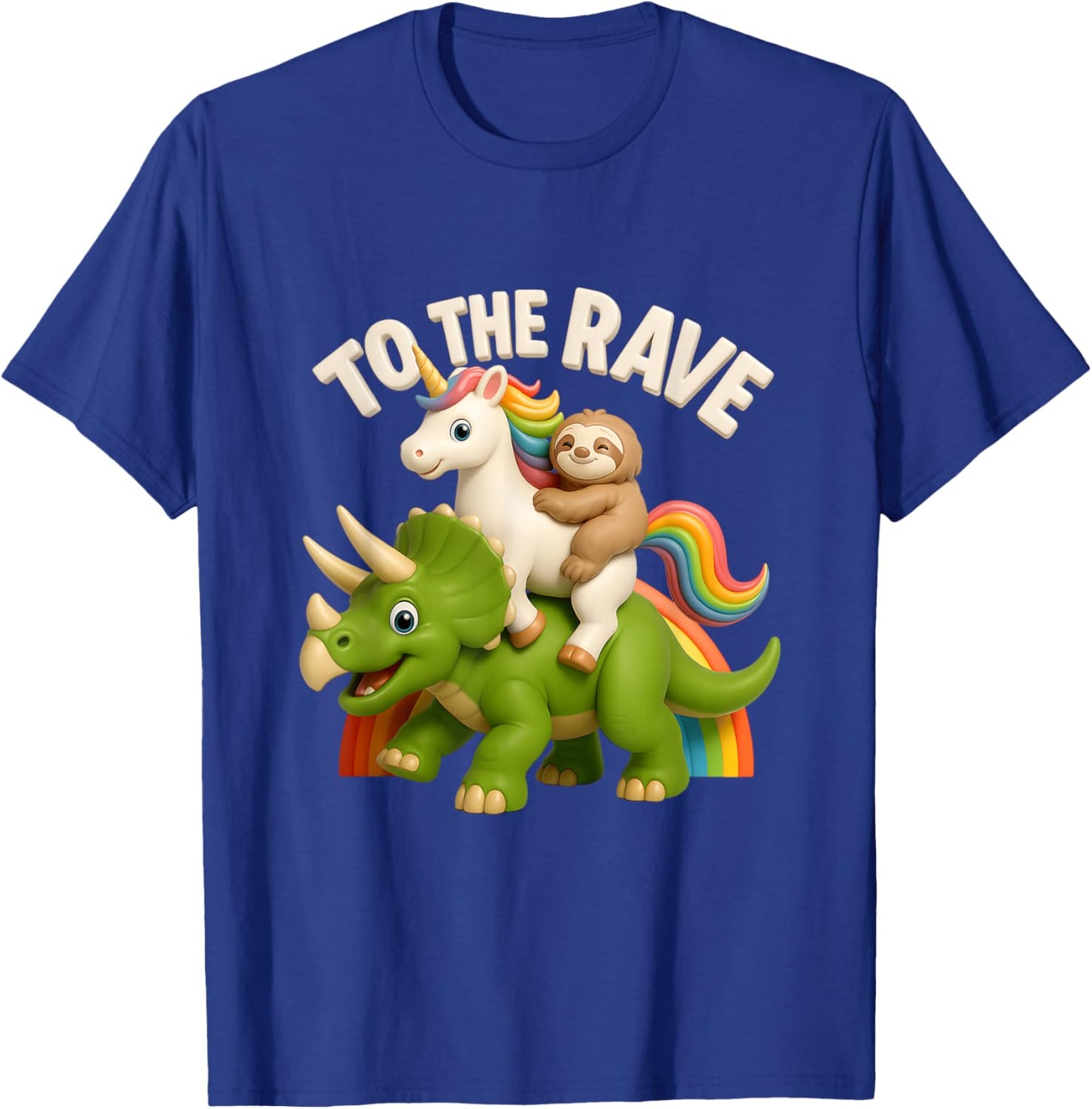 to Rave Unicorn and Sloth Riding Triceratops Dinosaur T-Shirt - T-Shirt | Royal