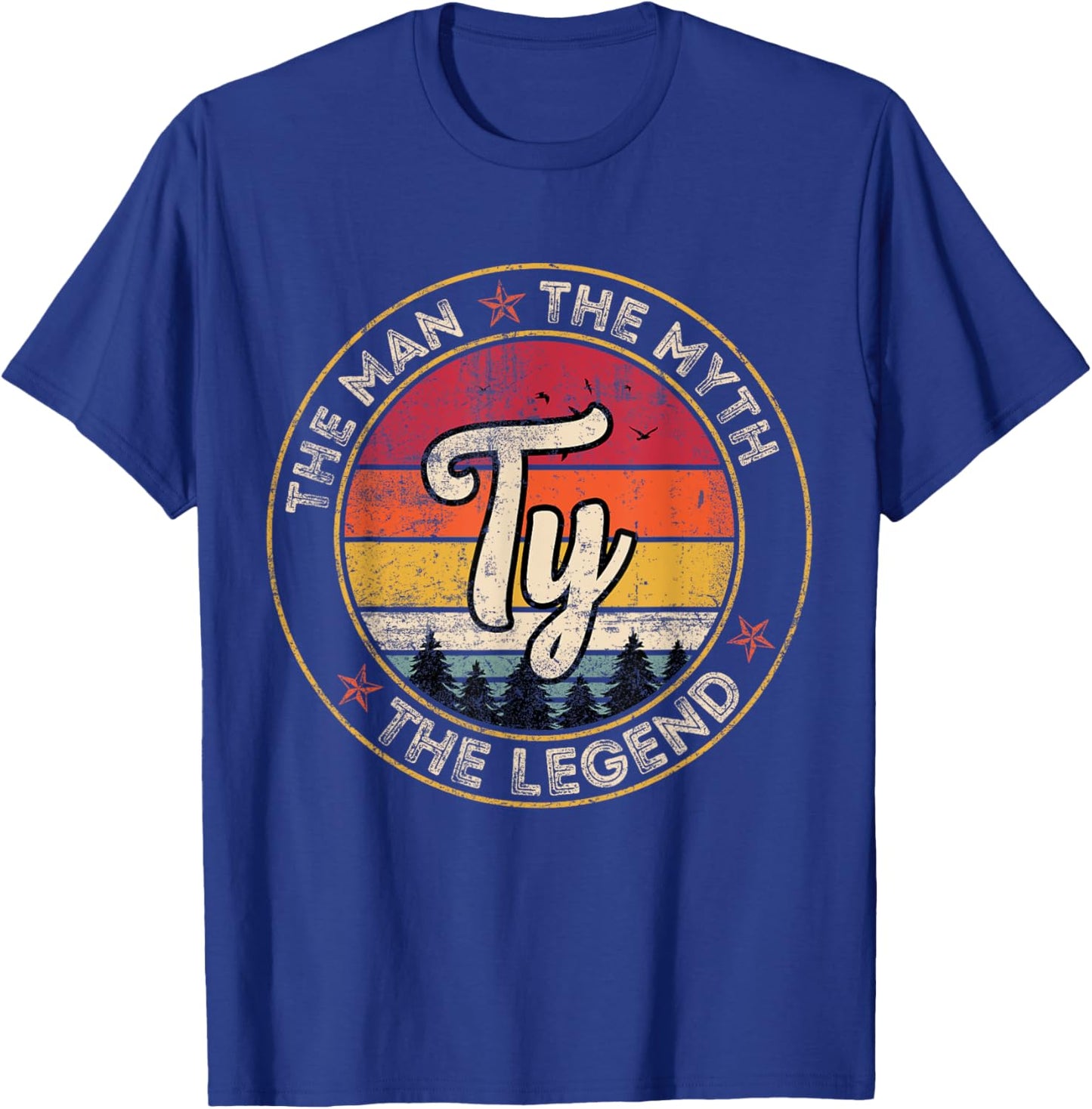 Ty The Man The Myth The Legend Personalized Name T-Shirt - T-Shirt | Royal