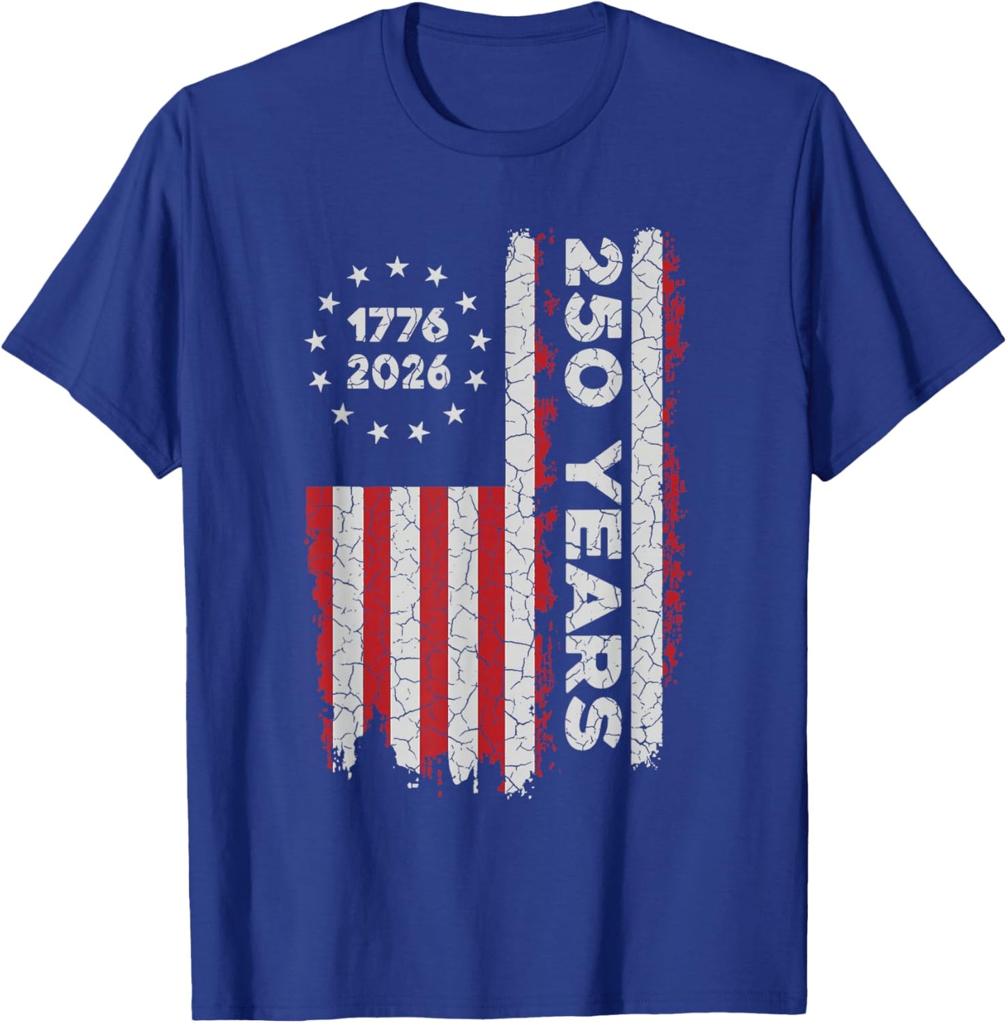 250 Years America Anniversary 250th Independence 1776-2026 T-Shirt - T-Shirt | Royal