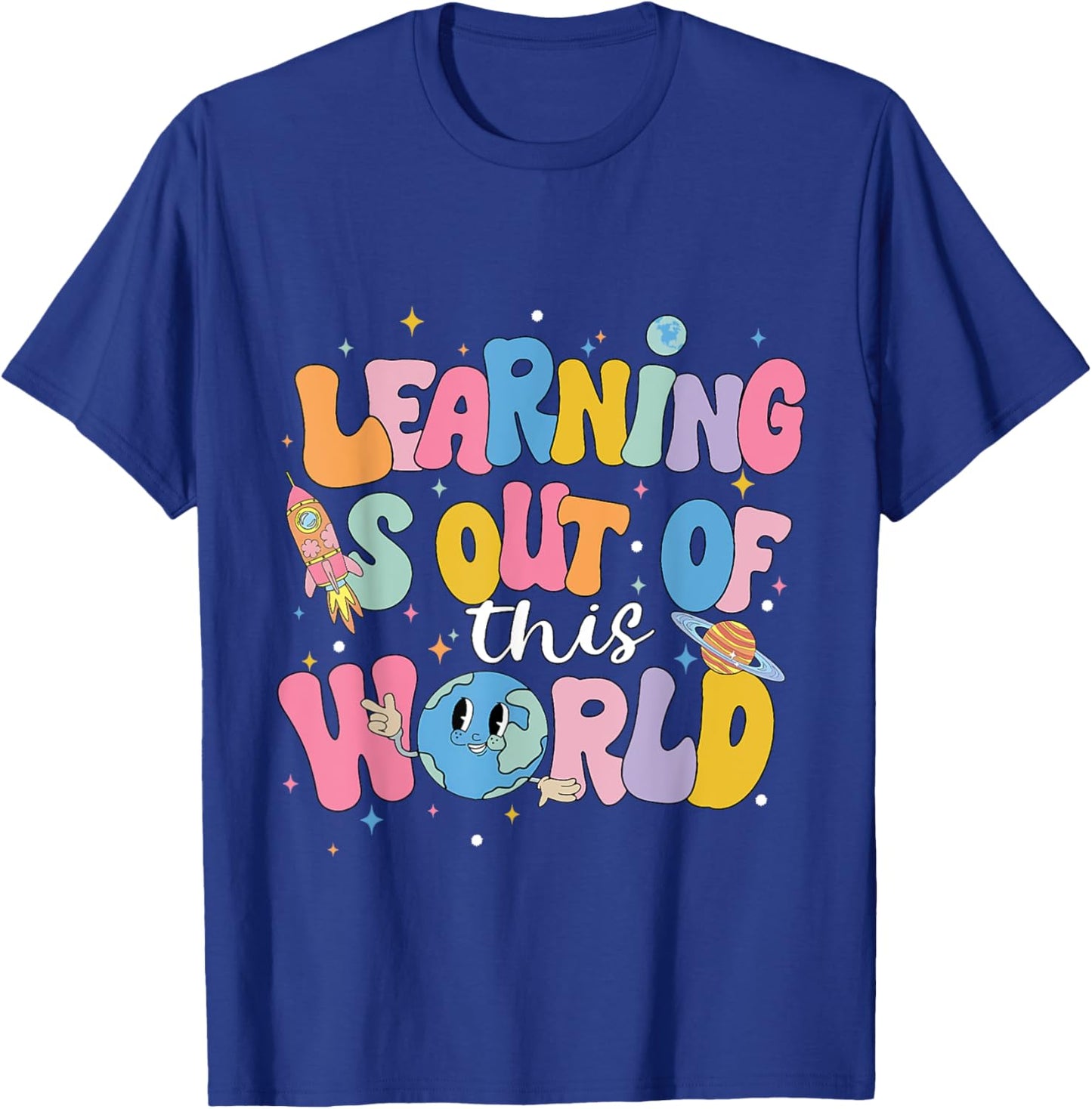 Learning Is Out Of This World Solar System Back To School T-Shirt - T-Shirt | Royal