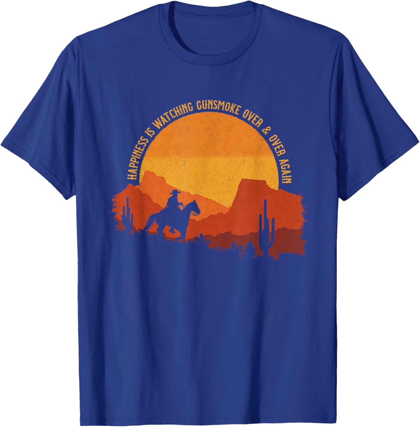 Happiness is Watching Gunsmoke Over & Over Again - Gunsmoke T-Shirt - T-Shirt | Royal