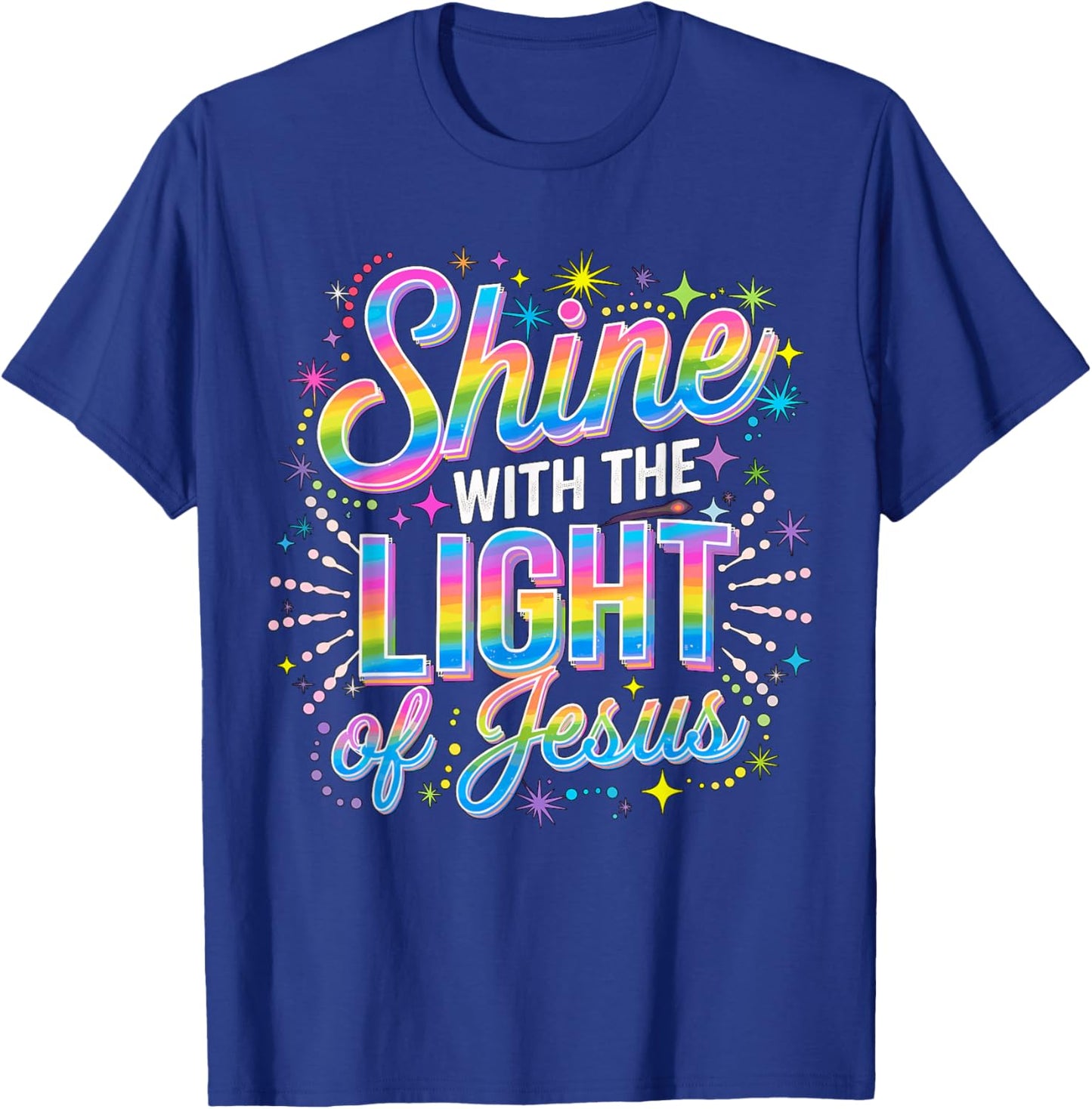 Shine with the Light of Jesus T-Shirt - T-Shirt | Royal