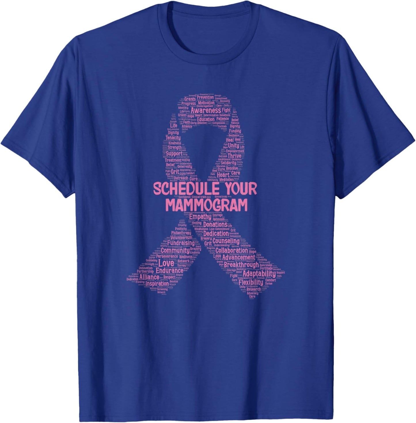 Schedule Your Mammogram Breast Cancer Awareness Word Cloud T-Shirt - T-Shirt | Royal