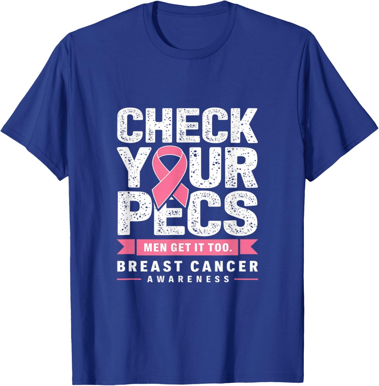 Check Your Pecs Men Breast Cancer Awareness T-Shirt - T-Shirt | Royal