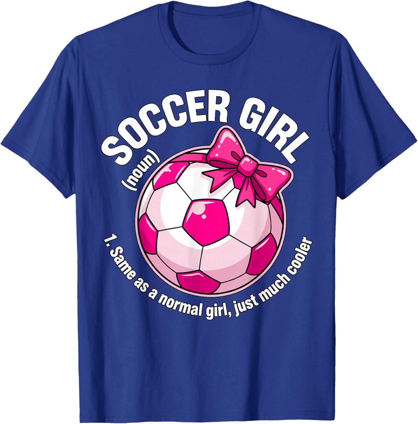 Soccer Girl Definition T-Shirt - T-Shirt | Royal