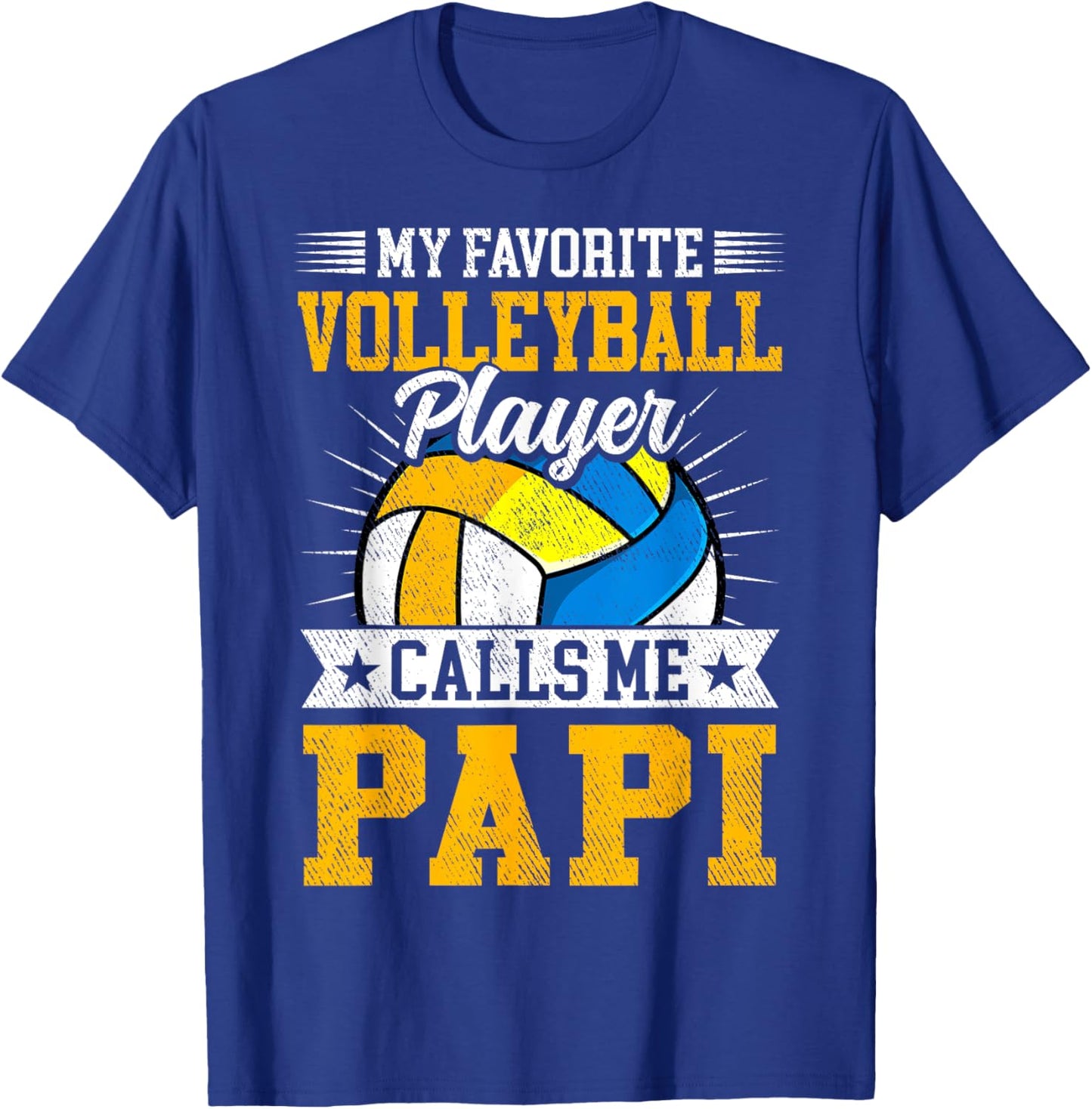 My Favorite Volleyball Player Calls Me Papi Fathers Day T-Shirt - T-Shirt | Royal