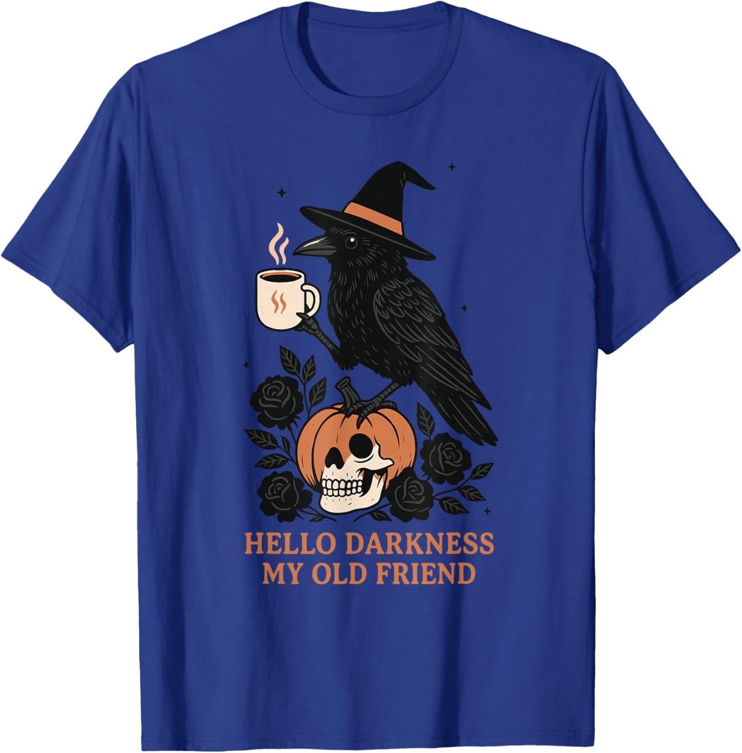 Hello Darkness My Old Friend Black Crow Halloween T-Shirt - T-Shirt | Royal