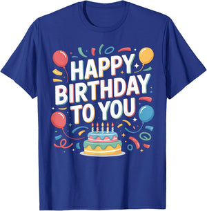 Happy Birthday to You Women Boys Girls Kids T-Shirt - T-Shirt | Royal