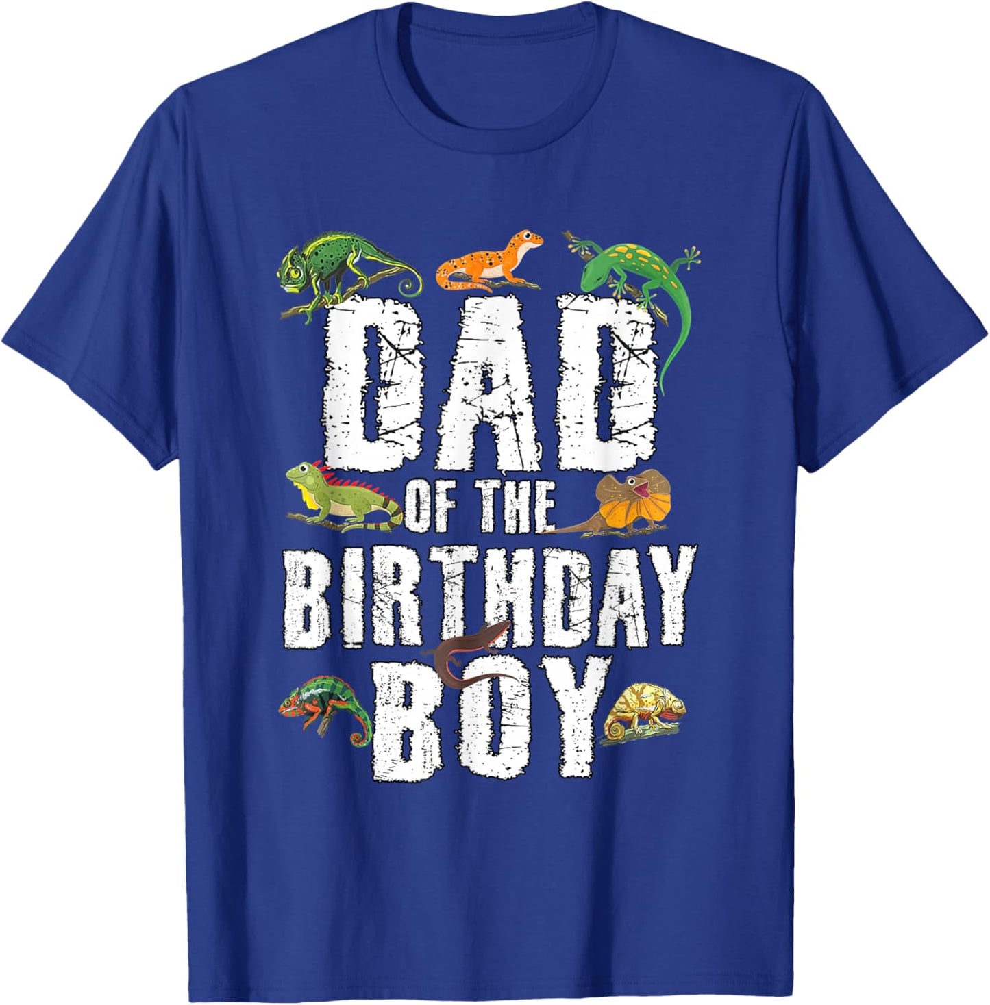 Dad of The Birthday Boy Reptiles Lizard Themed Party T-Shirt - T-Shirt | Royal