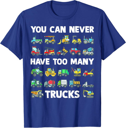 You Can Never Have Too Many Trucks Kids Construction Truck T-Shirt - T-Shirt | Royal