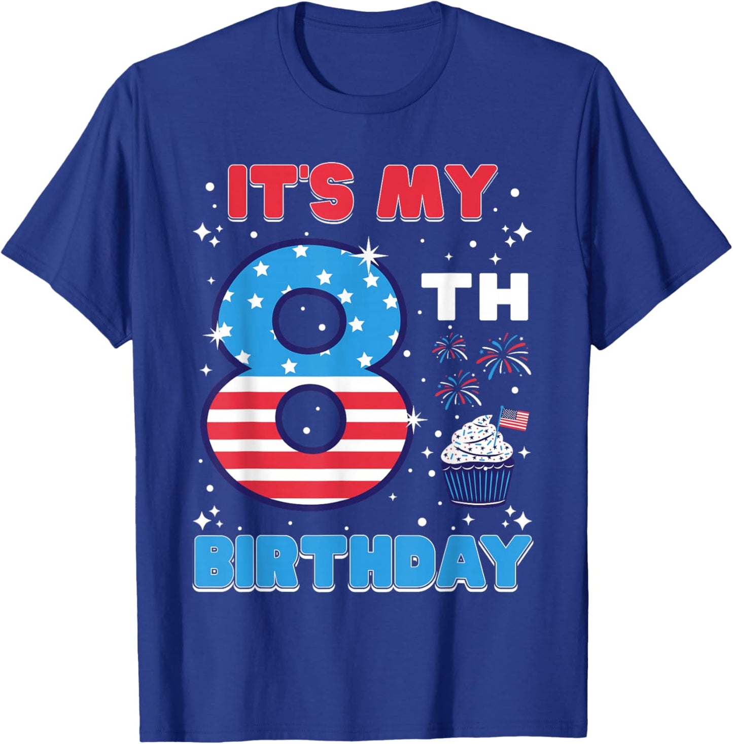 It's My 8th Birthday USA 4th Of July 8 Years Old Girls Boys T-Shirt - T-Shirt | Royal