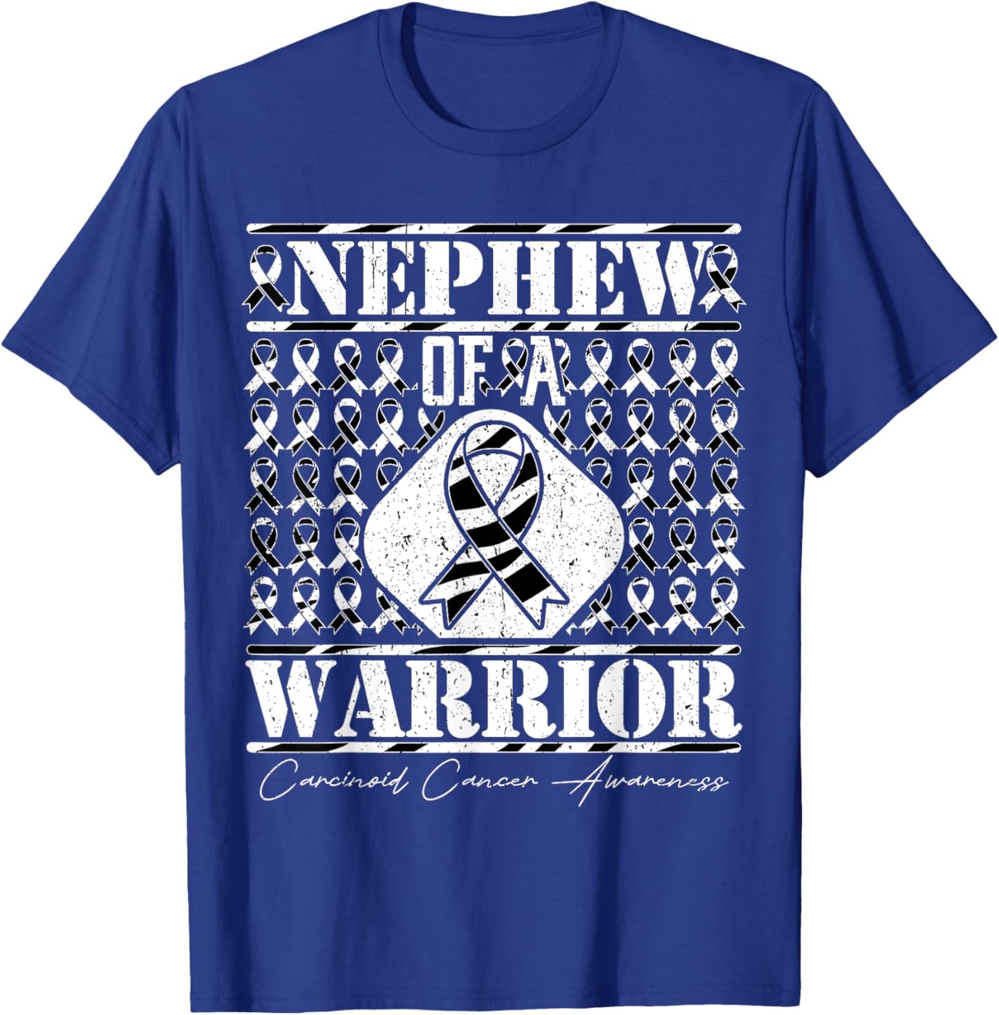 Nephew Of A Warrior Carcinoid Cancer Awareness T-Shirt - T-Shirt | Royal
