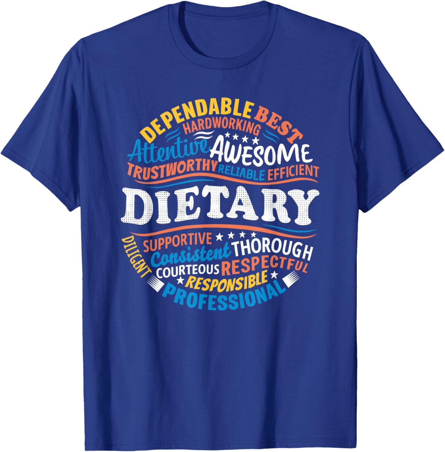Dietary Shirts Food Service Appreciation Dietary Week Gifts T-Shirt - T-Shirt | Royal