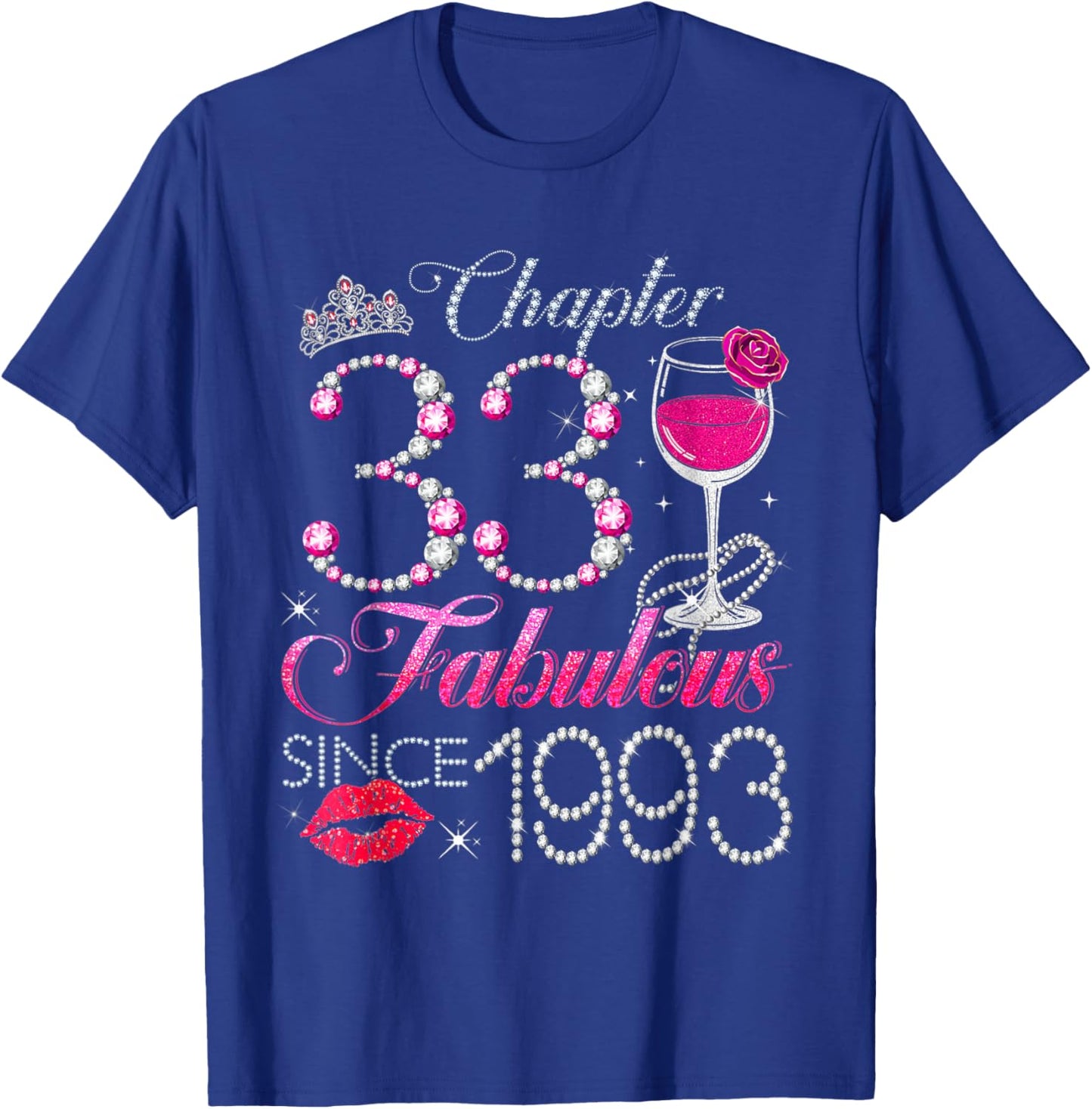 Chapter 33 Fabulous Since 1993 33rd Birthday Queen Diamond T-Shirt - T-Shirt | Royal