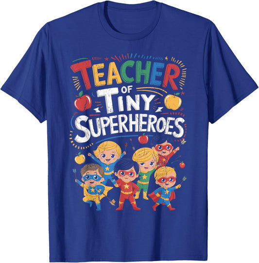 Teacher Of Tiny Superheroes Elementary Teacher Appreciation T-Shirt - T-Shirt | Royal