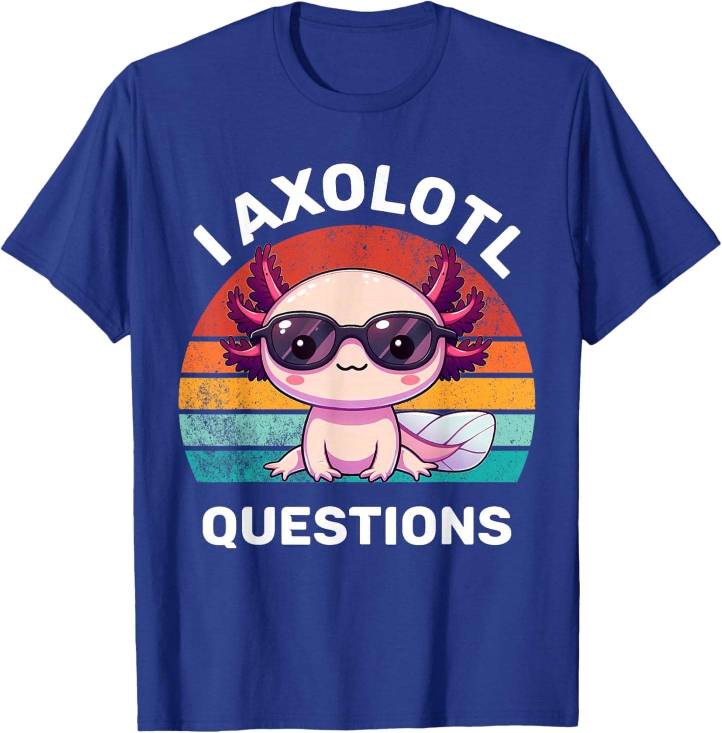 I Axolotl Questions Kids Funny Cute Axolotl Retro Vintage T-Shirt - T-Shirt | Royal