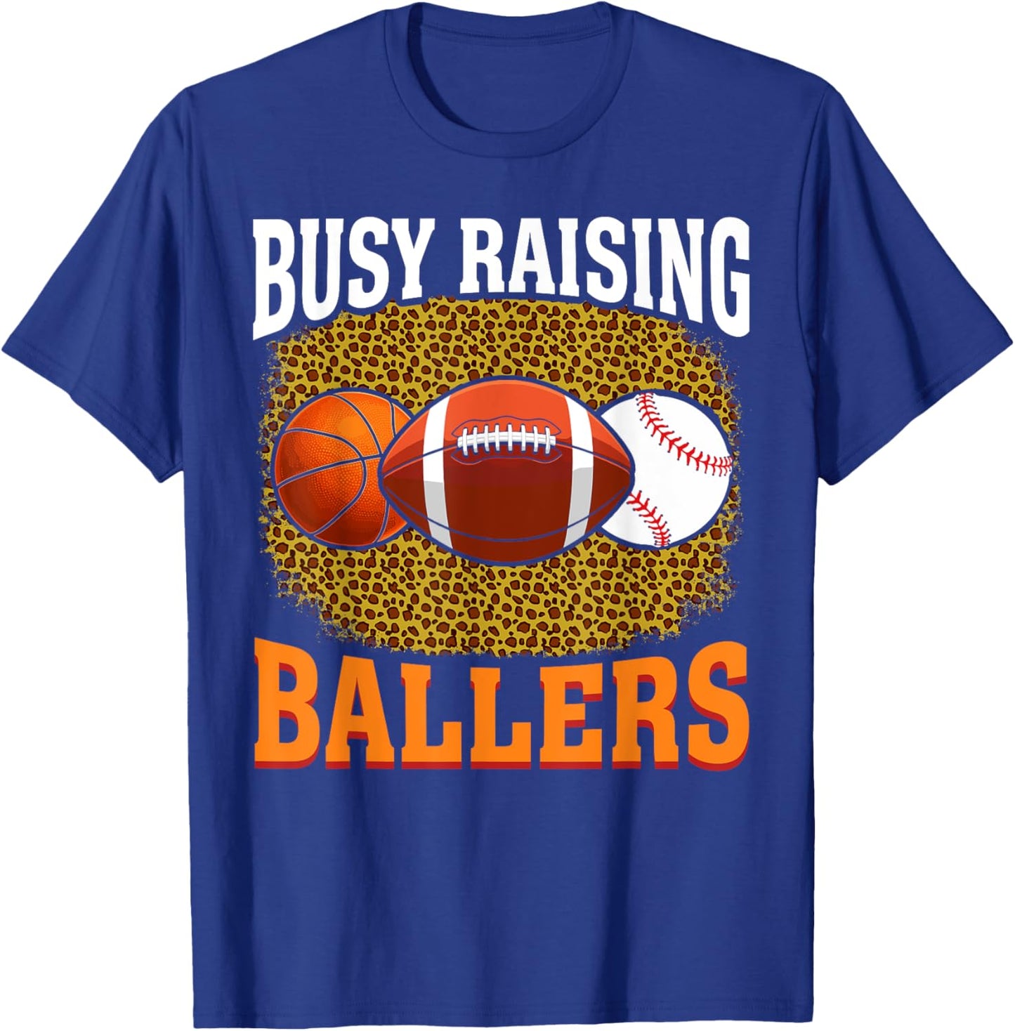 Busy Raising Ballers basketball football baseball mom T-Shirt - T-Shirt | Royal