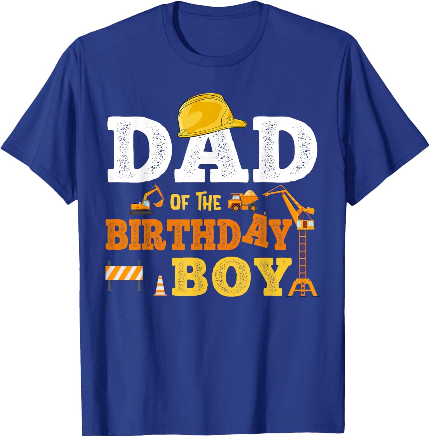 Dad Mom Of The Birthday Boy Kid Construction Matching Family T-Shirt - T-Shirt | Royal