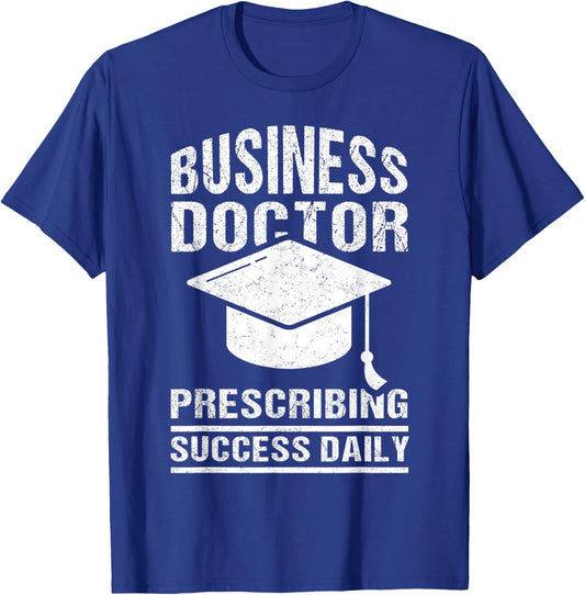 Doctor of Business Administration DBA Degree Graduate T-Shirt - T-Shirt | Royal