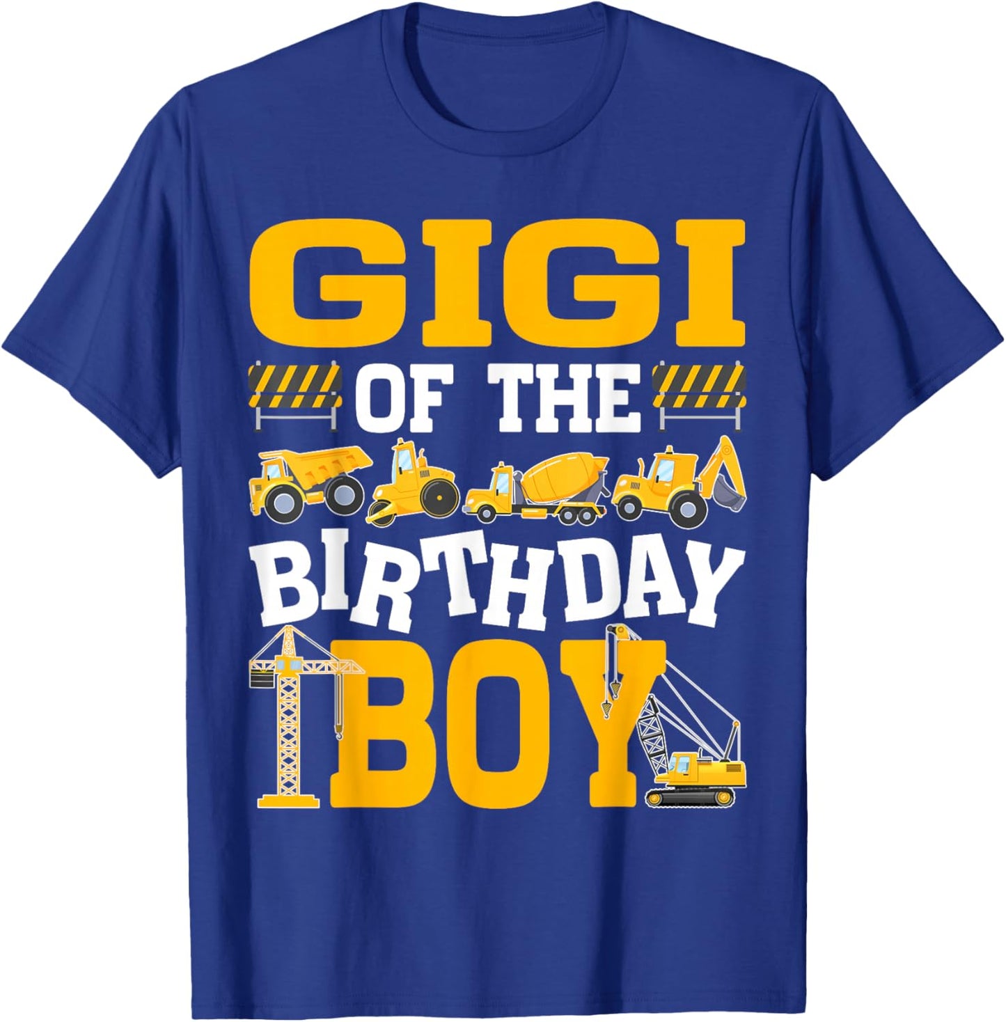 Gigi of The Birthday Boy Excavator Construction Truck T-Shirt - T-Shirt | Royal