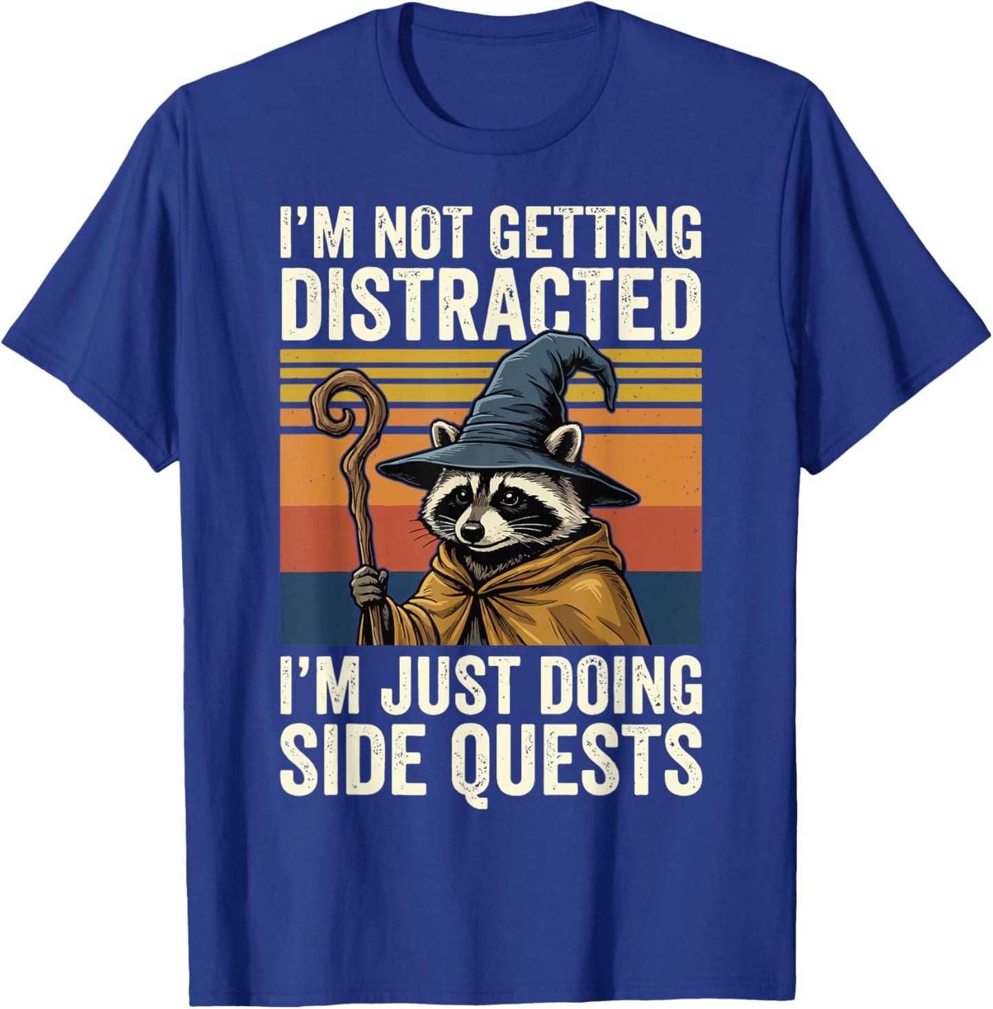 I'm Not Getting Distracted I'm Just Doing Side Quests T-Shirt - T-Shirt | Royal