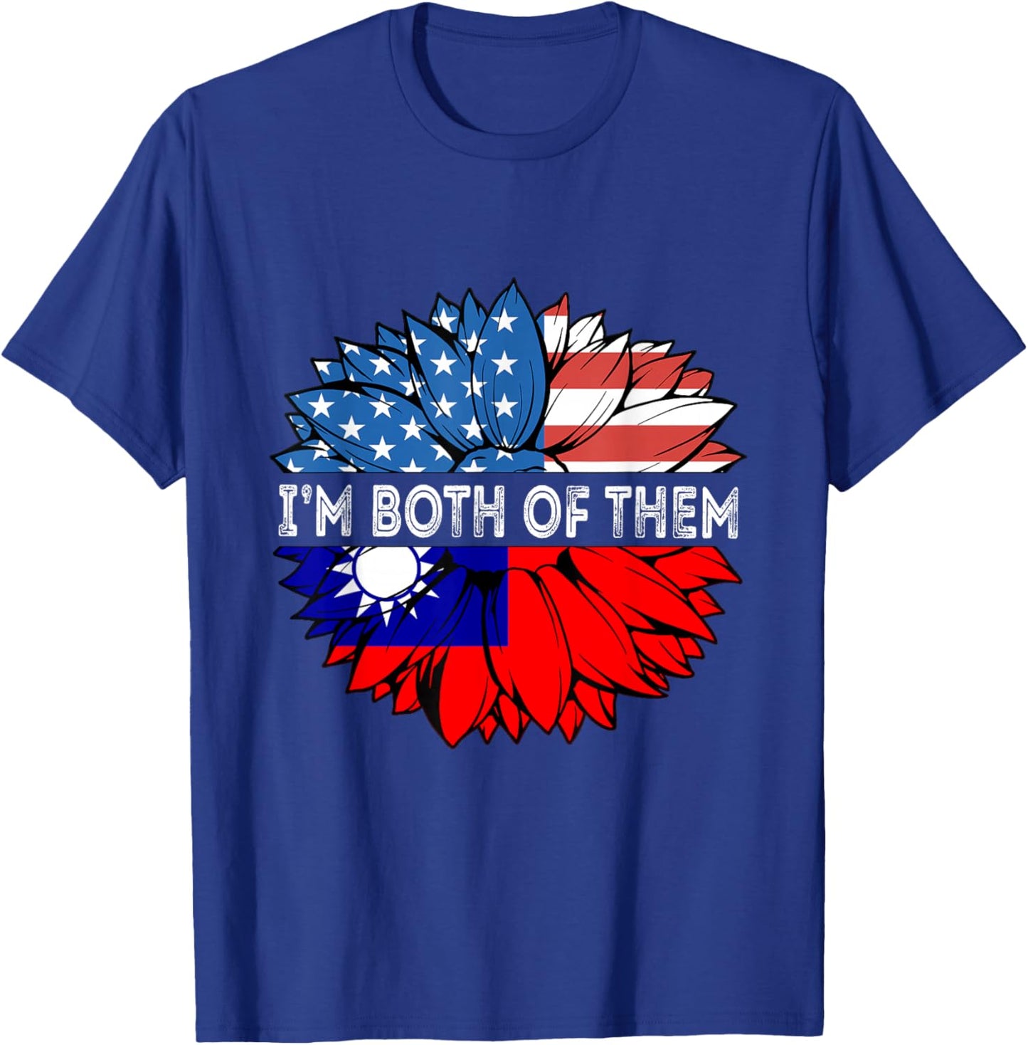 Taiwan Flag Sunflower USA I'm Both Of Them Taiwanese Pride T-Shirt - T-Shirt | Royal