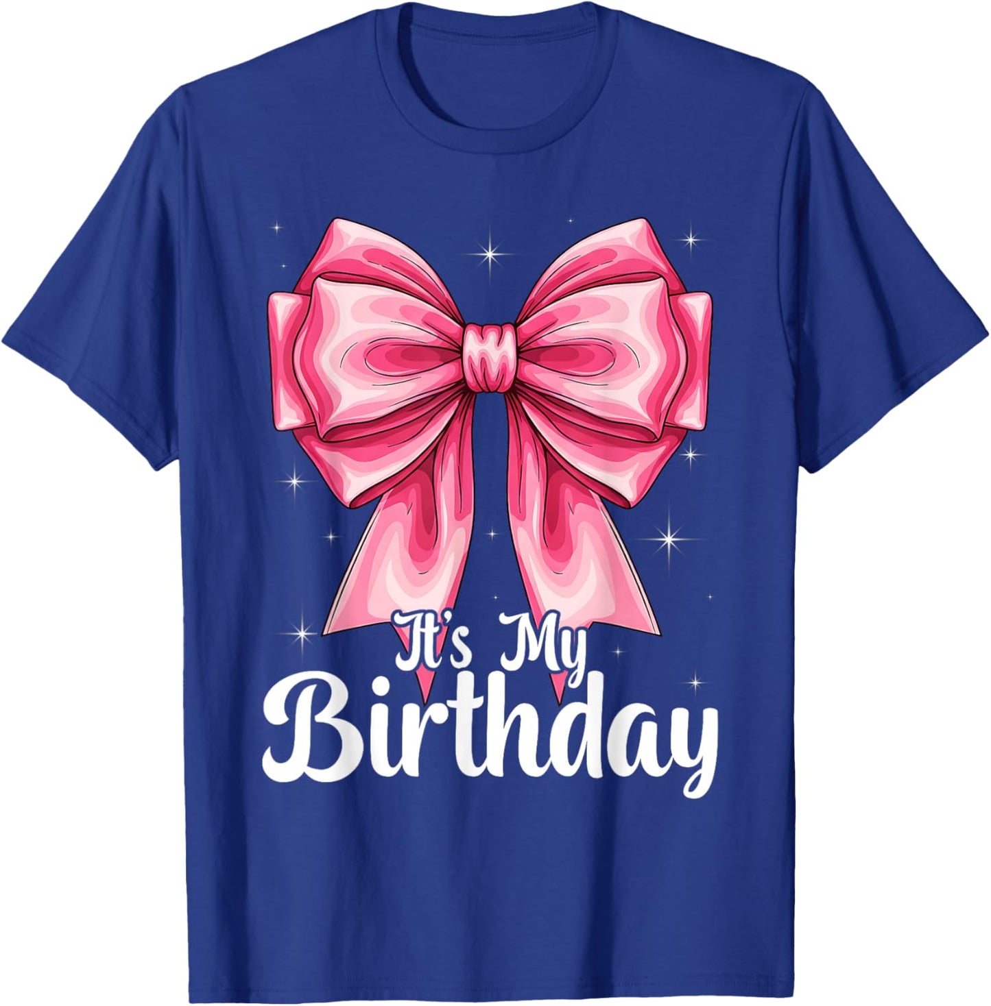 Its My Birthday Pink Coquette Bow Girls Women T-Shirt - T-Shirt | Royal