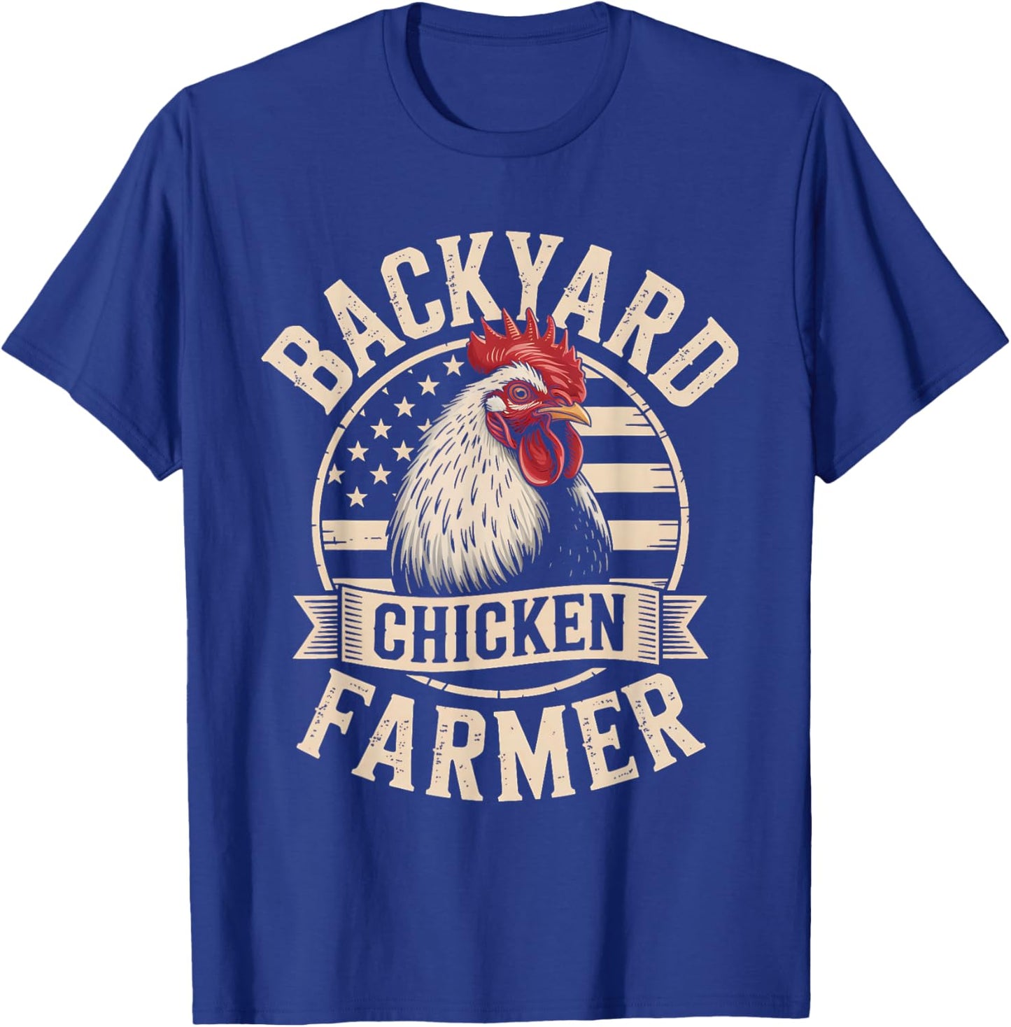 Backyard Chicken Farmer American Flag Patriotic Farmer T-Shirt - T-Shirt | Royal
