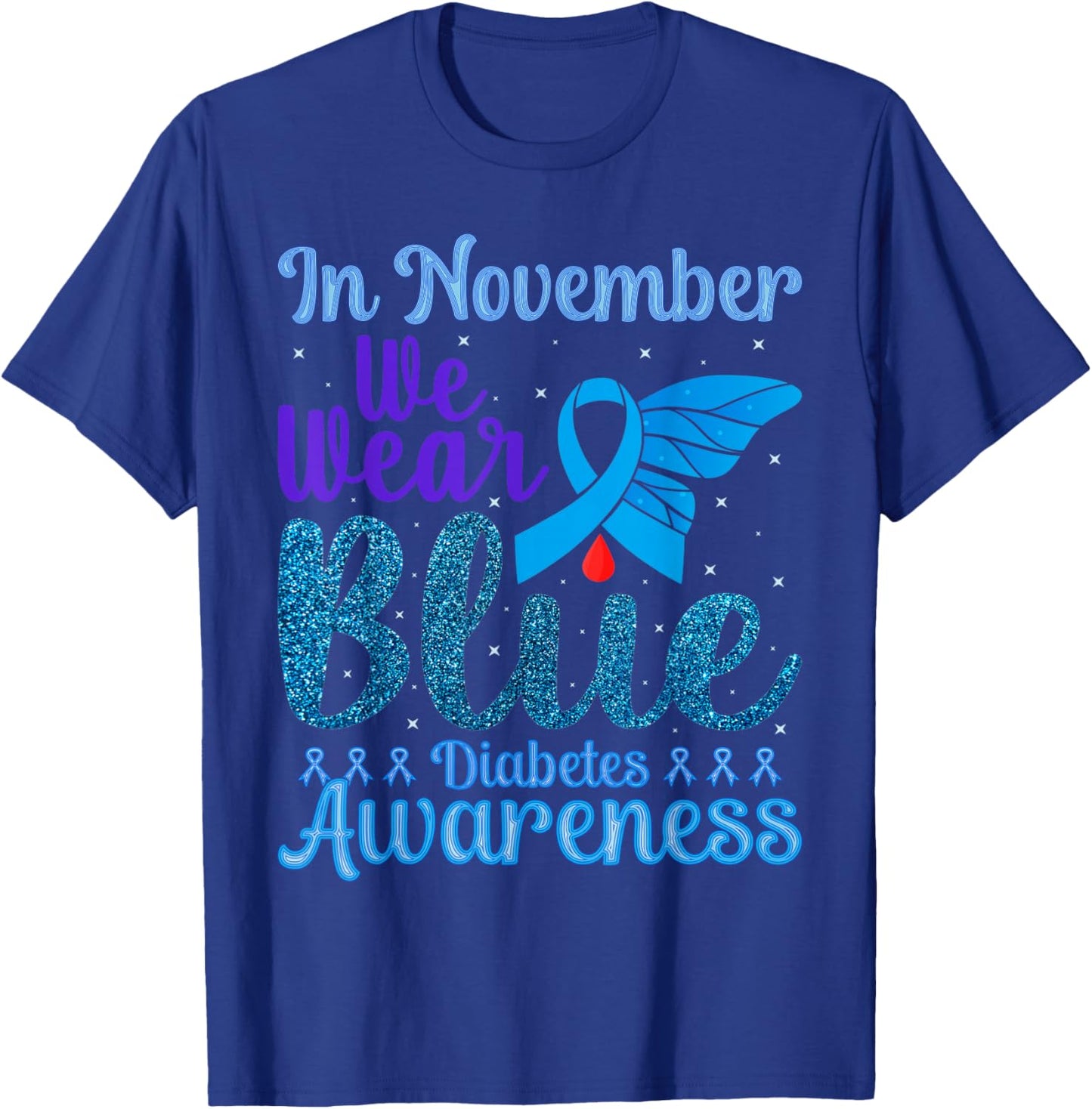 Diabetes Awareness In November We Wear Blue T-Shirt - T-Shirt | Royal