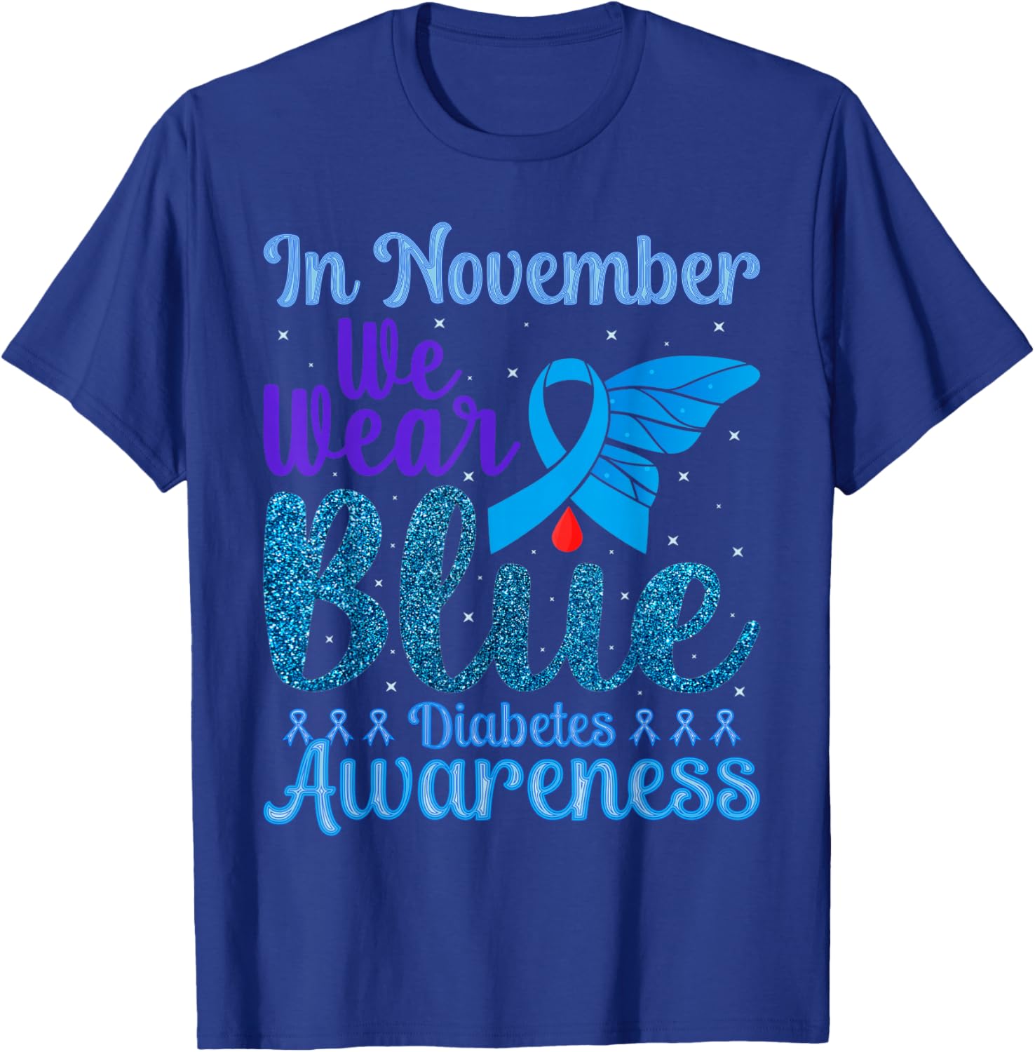 Diabetes Awareness In November We Wear Blue T-Shirt - T-Shirt | Royal