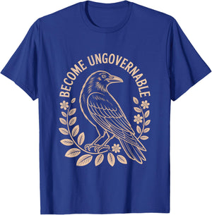 Become Ungovernable Shirt Funny Crow Vinatge Retro T-Shirt - T-Shirt | Royal