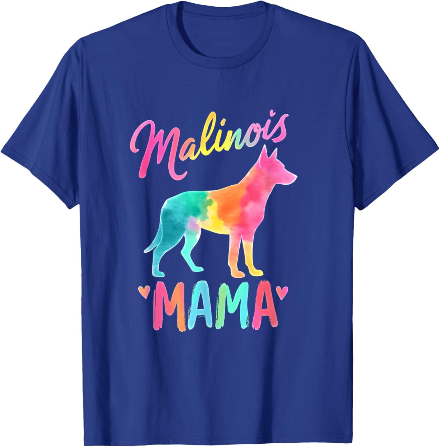 Belgian Malinois Mama Design Colorful Belgian Malinois Mom T-Shirt - T-Shirt | Royal