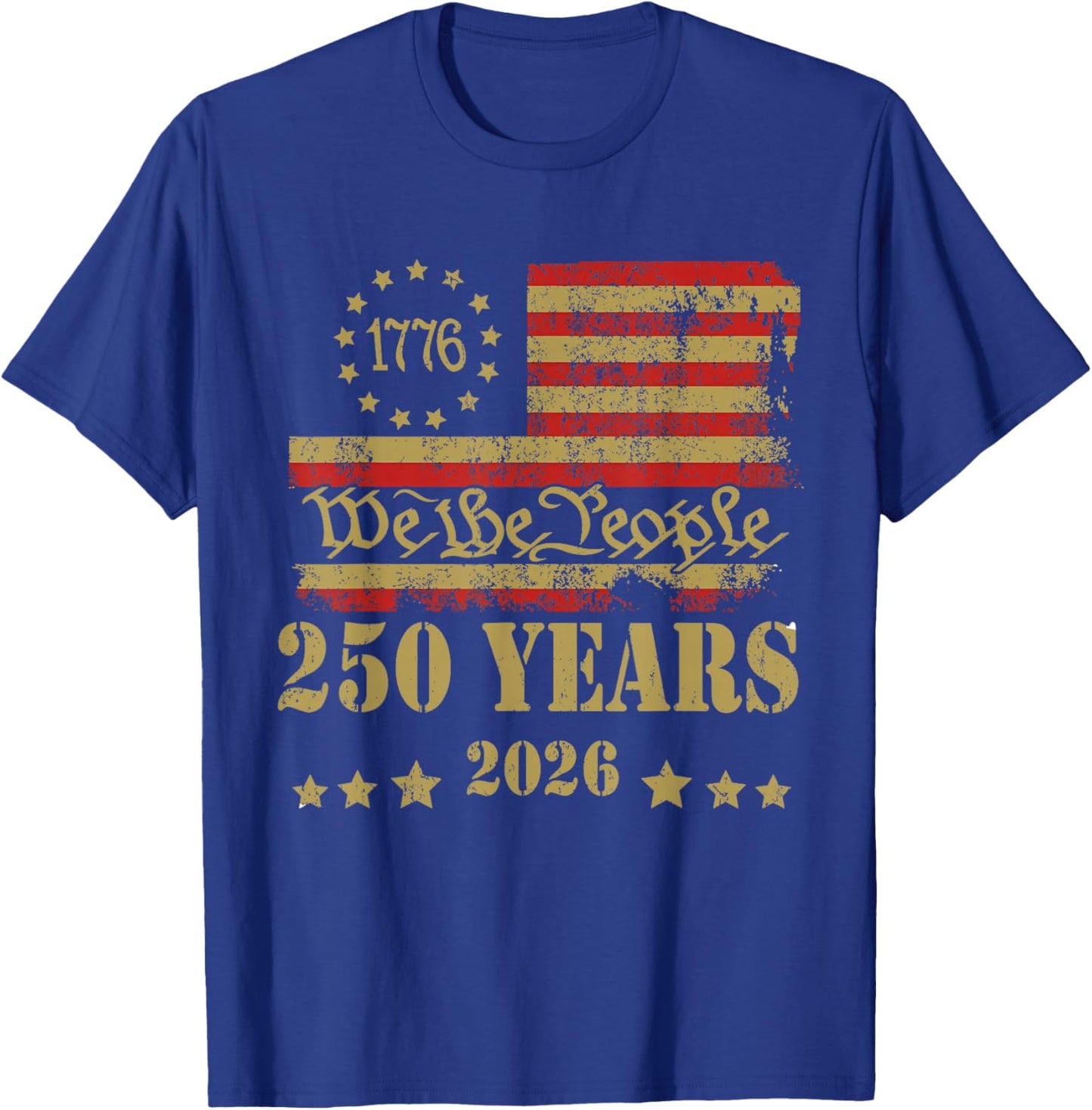 250th America US 250 Years We The People Birthday July 4th T-Shirt - T-Shirt | Royal